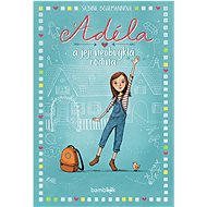 Adéla and her unusual family - Sabine Bohlmannová