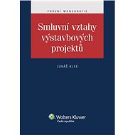 Smluvní vztahy výstavbových projektů - Lukáš Klee