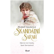 Skandální Sarah - Elizabeth Gouslanová
