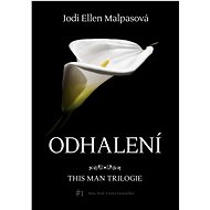 Odhalení – This Man 1 - Jodi Ellen Malpas