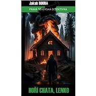 Hoří chata, Lenko - Jakub Bouda