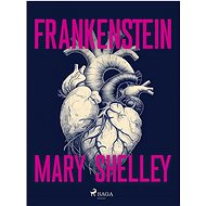 Frankenstein - Mary Shelley