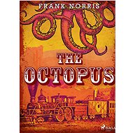 The Octopus - Frank Norris