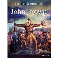 John Brown - Frederick Douglass