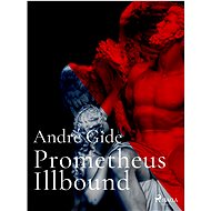 Prometheus Illbound - André Gide