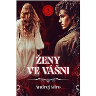 Ženy ve vášni 3 - Andrej Miro