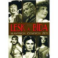 Lesk a bída slavných českých žen - Robert Rohál