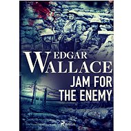 Jam for the Enemy - Edgar Wallace
