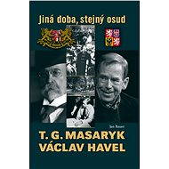 T. G. Masaryk a Václav Havel - Jan Bauer