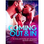 Coming Out & In: A Collection of Steamy Queer Erotica - Malva B.