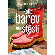 How many colours is happiness - Phyllida Shrimpton