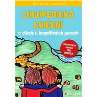 Speech therapy exercises for aphasia and cognitive disorders - Naděžda Lasotová