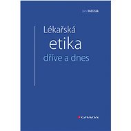 Medical ethics before and today - Jan Měšťák