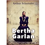 Bertha Garlan - Arthur Schnitzler