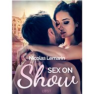 Sex on Show - erotic short story - Nicolas Lemarin