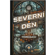 Severní den - Ondřej Blaho