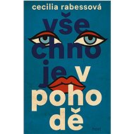 Všechno je v pohodě - Cecilia Rabessová