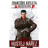 Hustej nářez (2. vydání) - František Kotleta