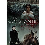 La Constantin - Alexandre Dumas