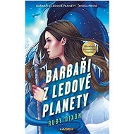 Barbaři z ledové planety - Ruby Dixon