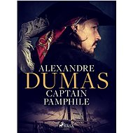 Captain Pamphile - Alexandre Dumas