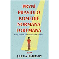 První pravidlo komedie Normana Foremana - Julietta Henderson