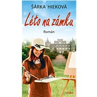 Summer at the castle - Šárka Hieková