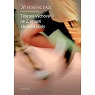 Physical education at the 2nd level of primary school - Jiří Hrabinec  Kol.