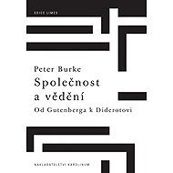 Společnost a vědění - Peter Burke