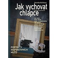 Jak vychovat chlapce - Veronika Kořínková