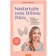Nastartujte svou štítnou žlázu - Hannah Hauser