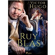 Ruy Blas - Victor Hugo