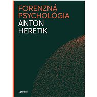 Forenzná psychológia - Andrea Marsalová Heretiková
