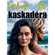 Miluji kaskadéra - Jane Banksová