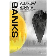 Vodíková sonáta - Iain M. Banks