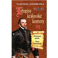 Annals of the Royal Chamber VI. - Vlastimil Vondruška