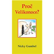Proč Velikonoce? - Nicky Gumbel
