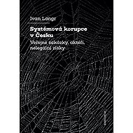 Systémová korupce v Česku - Ivan Langr