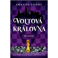 Voltová královna - Amanda Foody