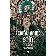 Die, Cain: The Shadow - Ludmila Svozilová