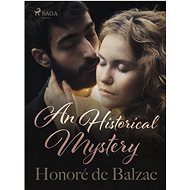 An Historical Mystery - Honoré de Balzac