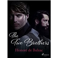 The Two Brothers - Honoré de Balzac