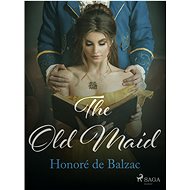 The Old Maid - Honoré de Balzac