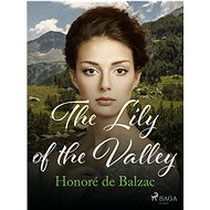 The Lily of the Valley - Honoré de Balzac