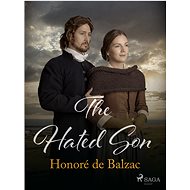 The Hated Son - Honoré de Balzac