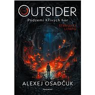 Outsider - Underground of the Crooked Mountains - Alexey Osadchuk