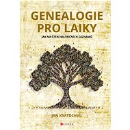 Genealogy for laymen - Jan Kratochvíl