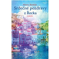 Srdečné pozdravy z Řecka - Alena Damijo