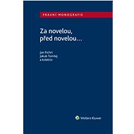 Behind the amendment, before the amendment. - autorů kolektiv