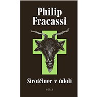 Orphanage in the valley - Philip Fracassi